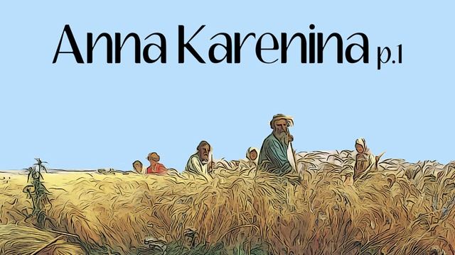 Ep25 - Anna Karenina p.1 смотреть онлайн