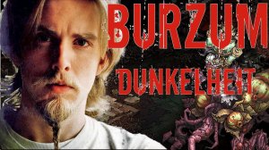 Mad World- Burzum - dunkelheit