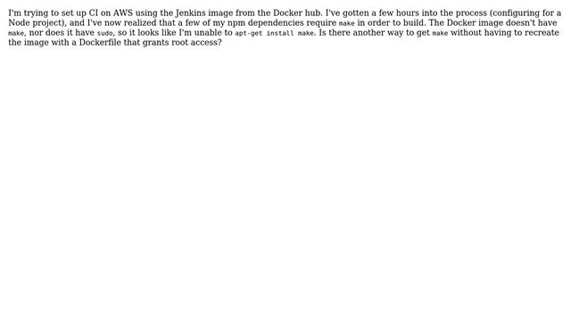 Jenkins Docker image has no make or sudo смотреть онлайн