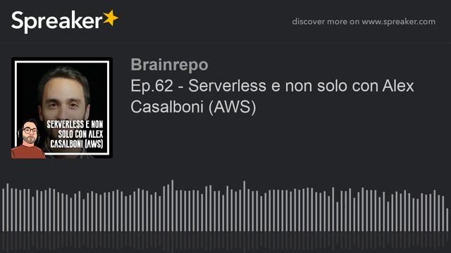 Ep.62 - Serverless e non solo con Alex Casalboni (AWS) смотреть онлайн