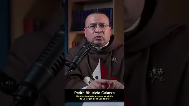 Velas Benditas en el Día de la Virgen de la Candelaria - Padre Mauricio Galarza