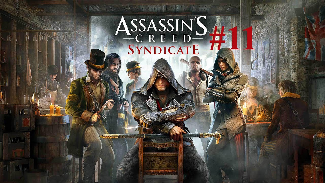 Assassin's Creed Syndicate #11 - И снова братишка дров наломал