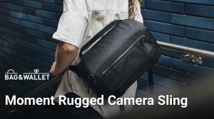 Обзор сумки для фотоаппарата Moment Rugged Camera Sling 10L