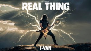 I-Van - ⚡️Real Thing⚡️ (Epic Rock Ballade  cover 2 Unlimited) #rock