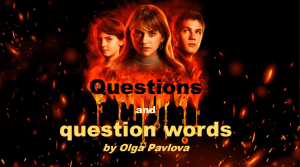 Презентация по QUESTIONS and QUESTION WORDS