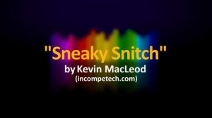 Kevin MacLeod Sneaky Snitch 1 HOUR