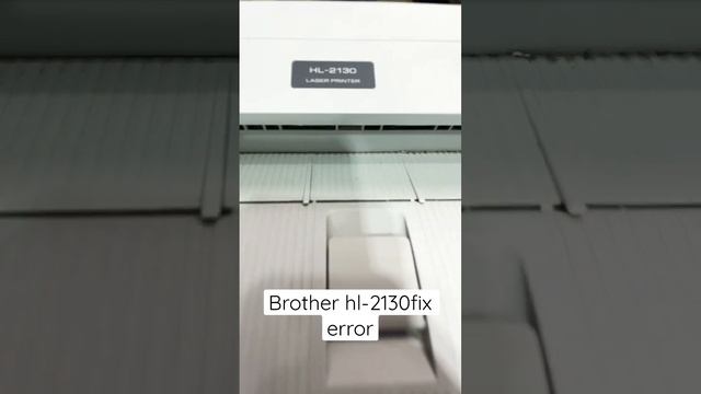 Fix error printar brother HL-2130#fix #hp #tranding #brother