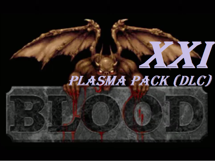 [PC] Blood - Part 21. Plasma Pack (DLC)