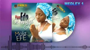 Latest Edo Gospel worship Album | PURE EDO WORSHIP Vol 1 | EDO GOSPEL 2021