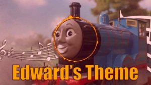 Edward's Theme: Thomas and Friends Season 3 Reorchestrated