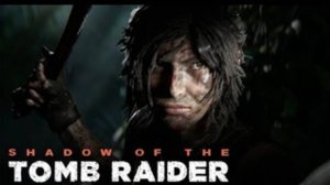 Shadow of the Tomb  Raider часть 10 (XboxSX) запись стрима