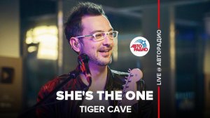 ️ Tiger Cave - She's The One (LIVE @ Авторадио)