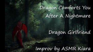 ASMR - Dragon Comforts You After A Nightmare | Dragon Girlfriend