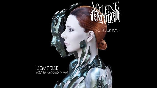 Mylène Farmer - L'emprise (Old School Club Remix)!