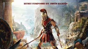 Assassins Creed Odyssey © soundtrack music by Jesús Martín