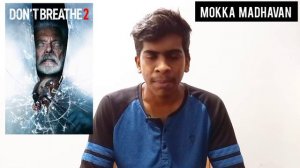 DON'T BREATHE 2 - 2021 | REVIEW IN TAMIL | MOKKA MADHAVAN