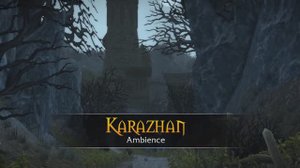 Karazhan - Music & Ambience - World of Warcraft