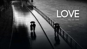 Speak softly, Love -Yao Si Ting - Lyrics