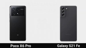 POCO X6 Pro vs Samsung Galaxy s21 fe snapdragon 888 version l