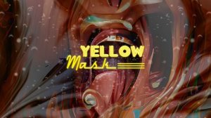 Yellow Mask - Scream