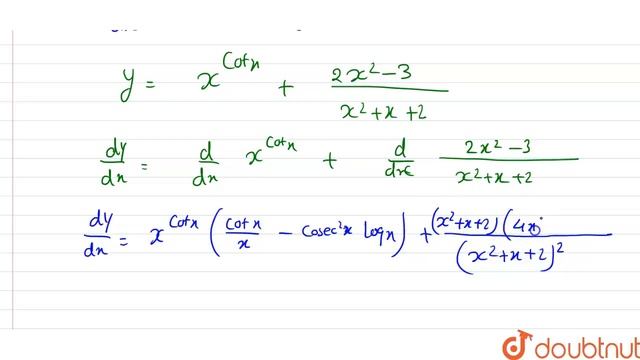 If `y=x^(cotx)+(2x^(2)-3)/(x^(2)+x+2)`, find `(dy)/(dx).` смотреть онлайн