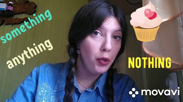 Something, Anything, Nothing. Неопределенные местоимения. Indefinite Pronouns смотреть онлайн