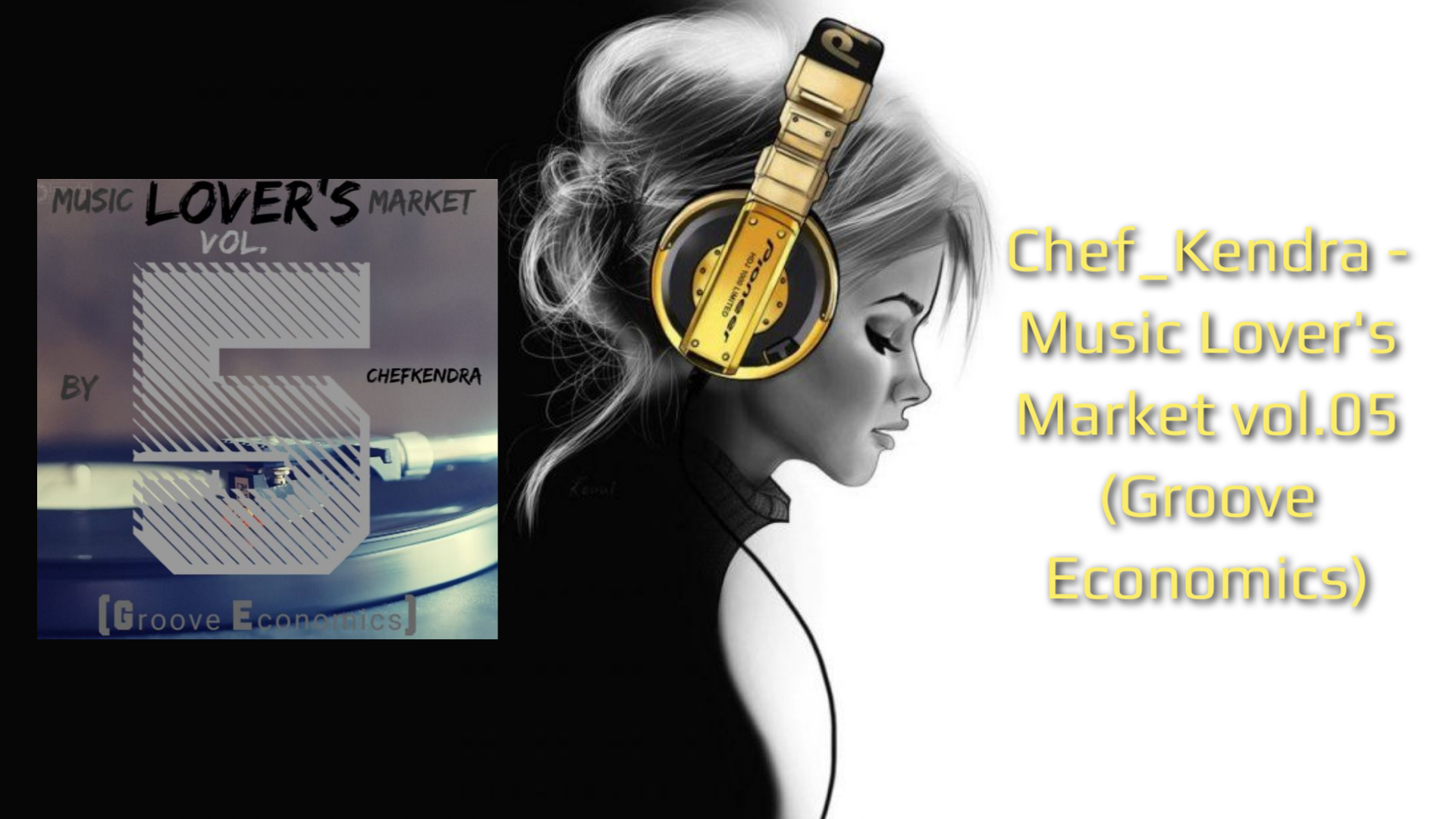 Chef Kendra - Music Lover's Market vol.05 (Groove Economics)