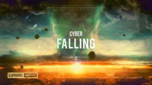 Cyber - Falling [HQ Edit]