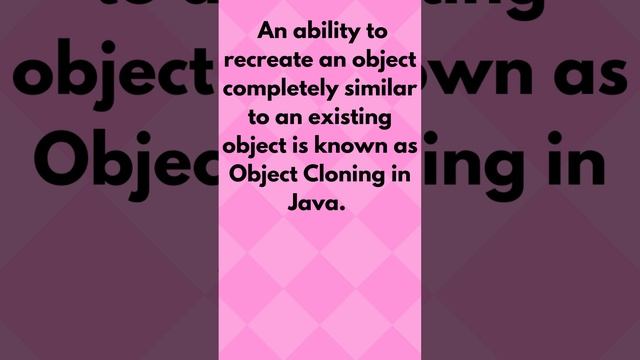 What is Object Cloning in java programming