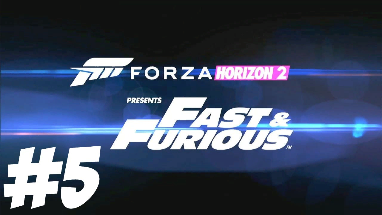 Пристегните ремни, идем на взлет!!! || Forza Horizon 2 Presents Fast & Furious №5