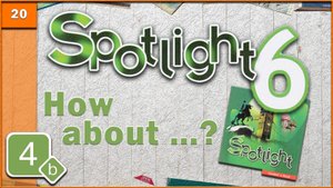 Spotlight 6. Module 4b. Audio  #20