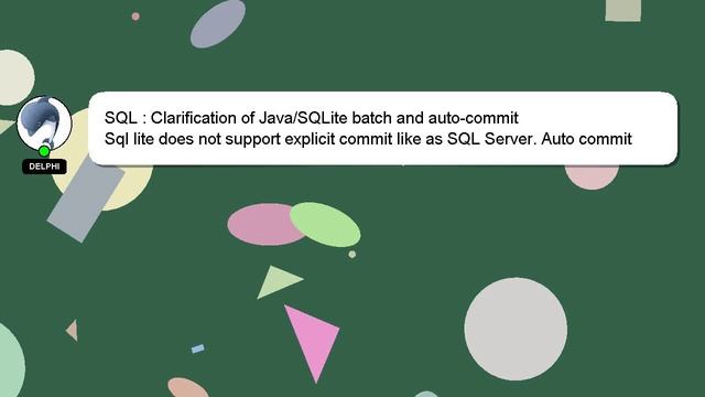 SQL : Clarification of Java/SQLite batch and auto-commit смотреть онлайн