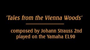 'Tales from the Vienna Woods' by Johann Strauss 2nd