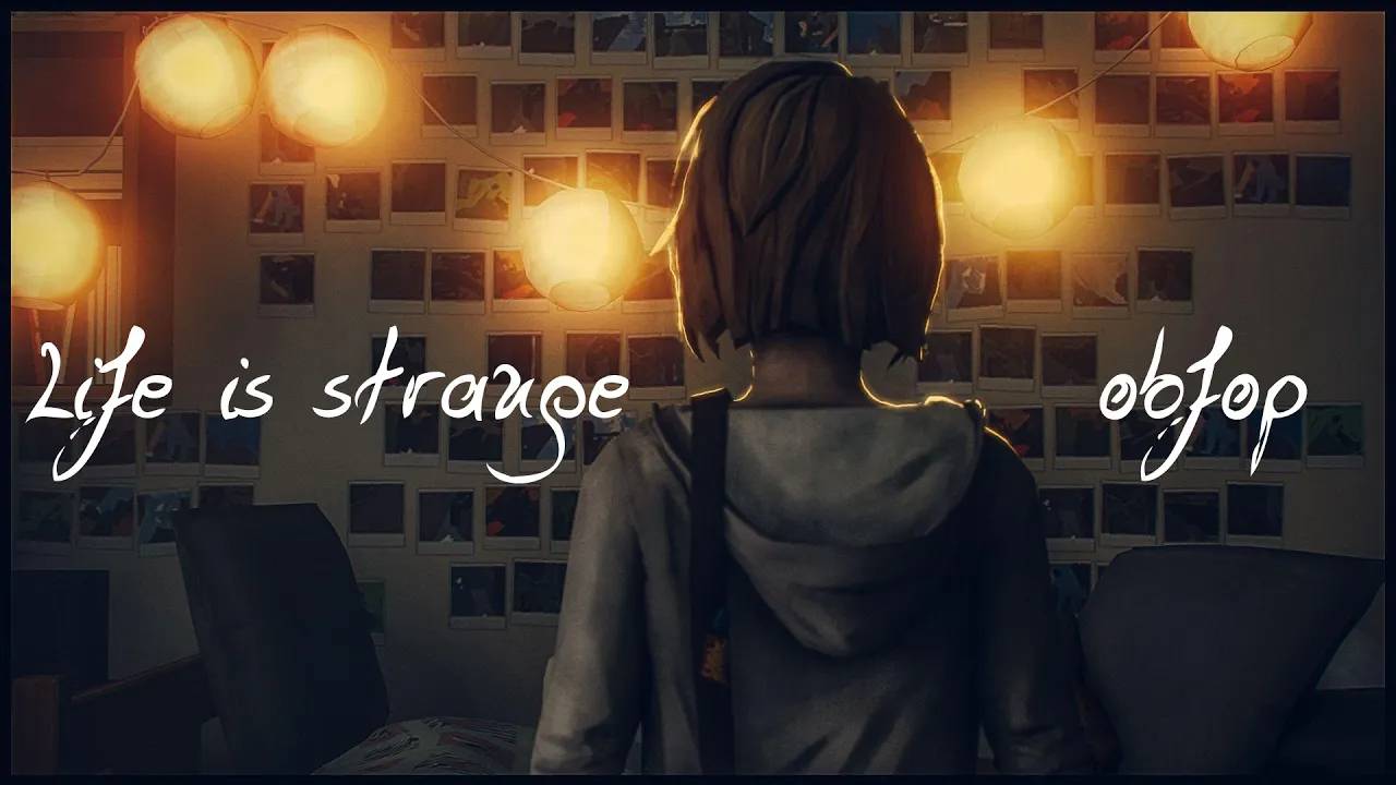 Life is Strange обзор