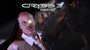 Кошмарю Цефов! - Crysis 3 Remastered № 5  Первое прохождение.