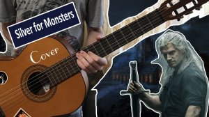 The witcher 3-Silver for monstrers (guitar cover)
