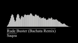 Status Video: Rude Buster Bachata Remix