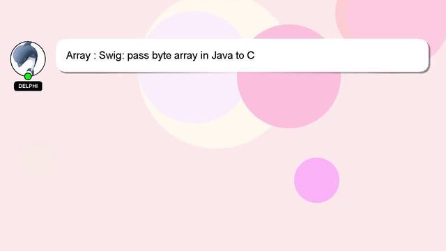 Array : Swig: pass byte array in Java to C смотреть онлайн
