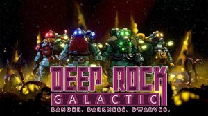 ДВОРФЫ В ПЕЩЕРАХ | DEEP ROCK GALACTIC |#1