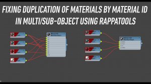 Dark Max № 89 - Fixing duplication of materials by Material id in Multi/Sub-Object using RappaTools