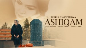 Nigina Amonqulova - Ashiqam (Official Music Video)