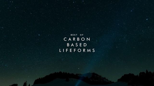 Best Of Carbon Based Lifeforms