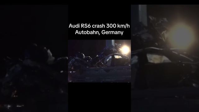 Audi RS6 300km/h Crash in Germany #automobile #car #crash