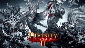 Divinity Original Sin 2 OST - музыка из основного меню