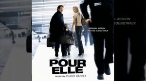 Pour Elle Soundtrack- Klaus Badelt