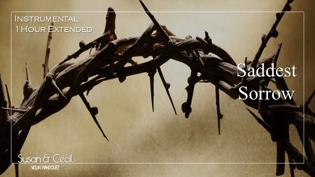 [1Hour] Saddest Sorrow (Lenten Hymn) - Organ/Violin Cover - Extended смотреть онлайн