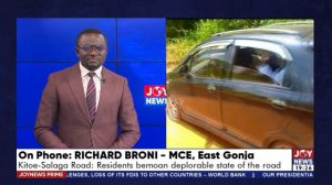 Joy News Prime || Residents of Kitoe in Savannah Region bemoan deplorable state of their road