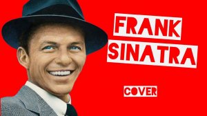 Frank Sinatra - My Way cover