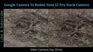 Redmi Note 12 Pro Google Camera Vs Redmi Stock Camera Comparison | Gcam Vs Redmi Note 12 Pro 5g