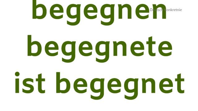 Czasownik begegnen jest wyjątkiem w języku niemieckim. Gramatyka języka niemieckiego. смотреть онлайн